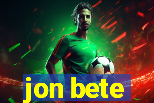 jon bete